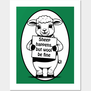 Sheep happens, but wool be fine - cute & funny animal pun Posters and Art